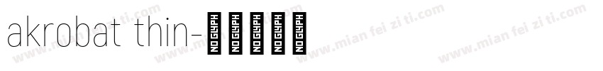 akrobat thin字体转换